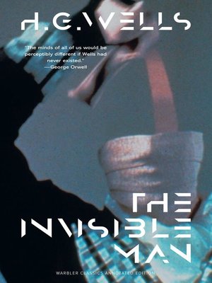 cover image of The Invisible Man (Warbler Classics Annotated Edition)